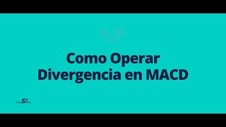 Como Operar Divergencia en MACD  Trading Forex [upl. by Auqenes785]