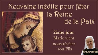 2ème Jour  Marie vient nous révéler son Fils  Neuvaine inédite pour fêter la Reine de la Paix [upl. by Woodhouse]