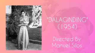 DALAGINDING  1954 FULL MOVIE [upl. by Aynotel]