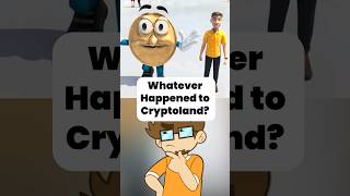 Whatever Happened to Cryptoland [upl. by Aliahs]