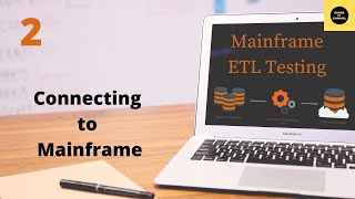 Connecting to Mainframe  Mainframe ETL Testing Tutorial  Part 2 [upl. by Fachan771]