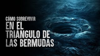 Cómo Sobrevivir en el Triángulo de las Bermudas [upl. by Ahsetel281]