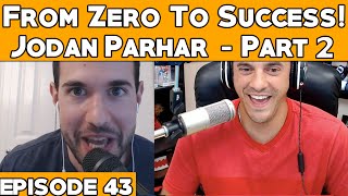 Jordan Parhar  From Zero To Success  Part 2  HTGRTV 43 [upl. by Trebornhoj595]