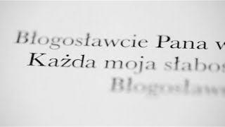 Błogosławcie Pana [upl. by Atinnor]