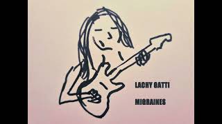 Hey Joe  Migraines EP  Lachy Gatti [upl. by Namzed679]