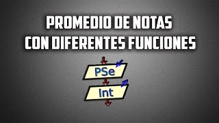 Pseint  Promedio de notas con diferentes funciones [upl. by Nissy]