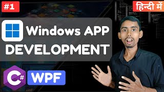 Windows Software Development Tutorial in Hindi Create Your First App Using C NET Framework amp WPF [upl. by Lodnar975]