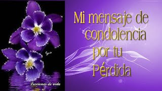 Mi Mensaje de Condolencias por tú Pérdida Descanse en Paz🌹 [upl. by Bridgid768]