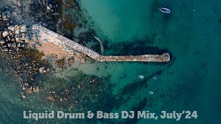 Liquid Drum amp Bass DJ Mix July24 [upl. by Callahan]