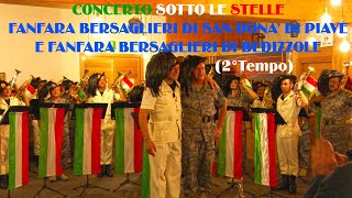 CONCERTO SOTTO LE STELLE FANFARA BERSAGLIERI DI SAN DONA DI PIAVE 2° TEMPO [upl. by Gatias757]