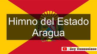 Himno del Estado Aragua Venezuela  Soy Venezolano [upl. by Atinal]