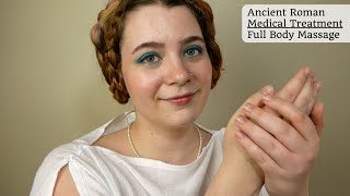 🏺 Ancient Roman Medical Treatment 🪔  ASMR Full Body Oil Massage in a Roman Bathhouse RP [upl. by Adhern137]