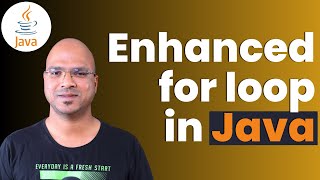 52 Java Tutorial  Enhanced for loop [upl. by Muncey]