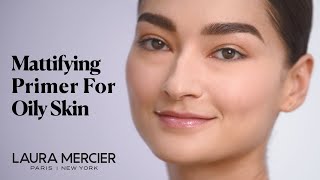 Matte Blurring Primer for Oily Skin  Laura Mercier [upl. by Ainak]