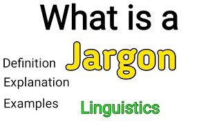 Jargon  What is jargon  Jargon examples  Jargon definition  linguistics [upl. by Ellerrad485]