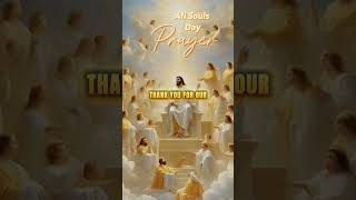 ALL SOULS DAY PRAYER [upl. by Cyprian89]