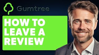 How To Leave a Review On Gumtree Full 2024 Guide [upl. by Olcott]