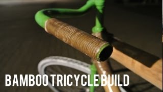 Fanfare à Velo  Bamboo Tricycle Bike Build [upl. by Bautram]