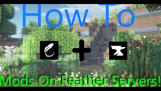 How To Install Mods On Feather Servers [upl. by Liebman608]