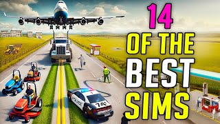 The BEST Simulators That EVERYONE Should Play [upl. by Gustaf]