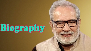 Kulbhushan Kharbanda  Biography [upl. by Aticilef]