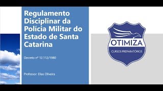 Regulamento Disciplinar da Polícia Militar de Santa Catarina  Otimiza Cursos Preparatórios [upl. by Melony931]