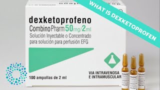 What is Dexketoprofen Used For [upl. by Trinetta]