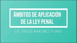 Ámbitos de Aplicación de la Ley Penal [upl. by Andromede]