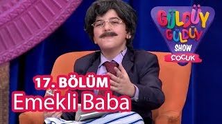 Güldüy Güldüy Show Çocuk 17 Bölüm Emekli Baba Skeci [upl. by Gabrielli619]