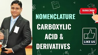 Carboxylic acids amp Their Derivatives  IUPAC Nomenclature [upl. by Powell]