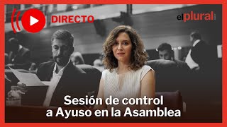 DIRECTO  Sesión de control a Ayuso en la Asamblea [upl. by Ytsirc]