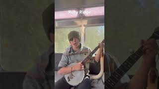 Ruby Ridge banjo [upl. by Brosine316]