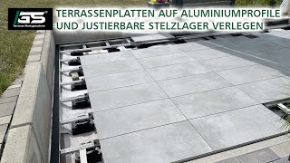 Stabile Terrasse Terrassenplatten auf Aluminiumprofile und justierbare Stelzlager verlegen [upl. by Erihppas]