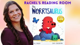 The Worrysaurus  A Childrens Book about Anxiety and Worries [upl. by Frederica665]