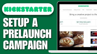 How To Setup a Prelaunch Kickstarter Campaign  Full Guide 2024 [upl. by Dnomad]