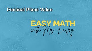 5th Grade DECIMAL PLACE VALUE Easy Math with Mrs Easley [upl. by Nnylyahs]