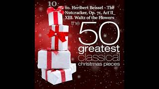 10 Heribert Beissel The Nutcracker Op 71 Act II XIII Waltz of the Flowers 432hz [upl. by Endor]