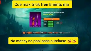 🔥 New Moonlight manor cue 🕹️ Max trick New Evolving cue max JUst 5 mints🔥🔥🔥 [upl. by Goldie]