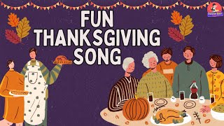 Thanksgiving Fun Song for Kids  Celebrate with Music [upl. by Tews]