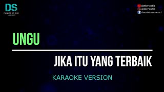 Ungu  jika itu yang terbaik karaoke version tanpa vokal [upl. by Nabois386]