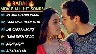 Badal Movie All Songs  Badal Audio Jukebox  Badal All Songs  Best Badal Movie Songs  Badal Song [upl. by Nimoynib]