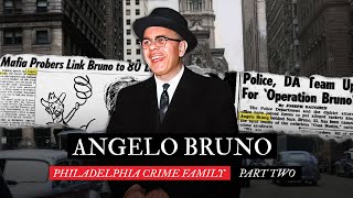 22 Angelo Bruno Part Two The Golden Age of the Philadelphia Mafia 19601969 [upl. by Rosario]