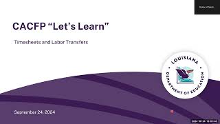 CACFP quotLets Learnquot  Timesheets and Labor Transfers  September 24 2024 [upl. by Sidwell]