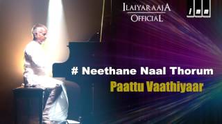 Neethane Naal Thorum Song  Paattu Vadhiyar Movie  KJ Yesudas  Ilaiyaraaja Official [upl. by Salita]