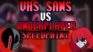 VHS Sans Vs Underplayer Speedpaint Inspired By Revolver Animations [upl. by Krall]