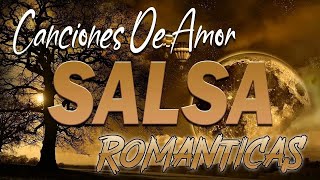 SALSA ROMANTICA PARA BAILAR EXITOS 2022 MIX 💖 MIX CANCIONES SALSA 2023 [upl. by Floris]