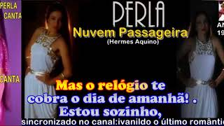 Nuvem Passageira  Perla  karaoke [upl. by Lorrin]