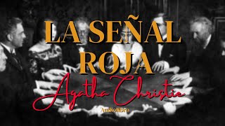 LA SEÑAL ROJA de Agatha Christie Audiolibro completo [upl. by Einnaej]