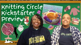 Knitting Circle Kickstarter Preview [upl. by Aiuoqes685]