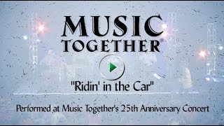 Music Together Live quotRidin in the Carquot [upl. by Assilac]